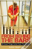 From Behind Bars