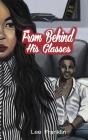 From Behind His Glasses - Preview