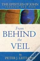 From Behind The Veil