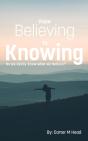 From Believing To Knowing - Preview
