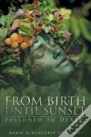 From Birth Until Sunset