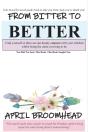 From Bitter To Better - Preview