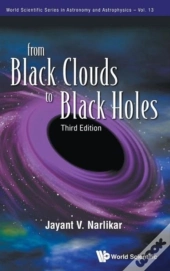 From Black Clouds To Black Holes (Third Edition)