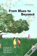From Blues To Beyonce
