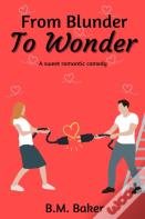 From Blunder To Wonder