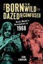 From Born To Be Wild To Dazed And Confused - Preview