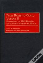 From Brass To Gold, Volume Ii