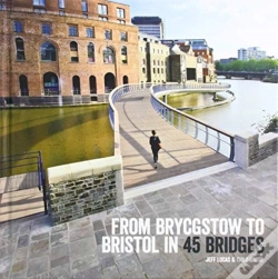 Capa do artigo From Brycgstow To Bristol In 45 Bridges