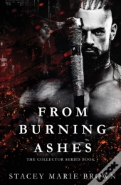From Burning Ashes