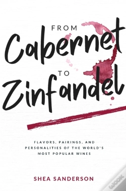 Capa do artigo From Cabernet To Zinfandel: Flavors, Pai