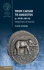 From Caesar To Augustus (C. 49 Bc-Ad 14) - Preview