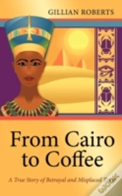 Capa do artigo From Cairo To Coffee: A True Story Of Be