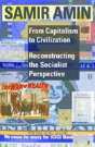 From Capitalism To Civilization Â€“ Reconstructing The Socialist Perspective - Preview