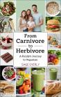 From Carnivore To Herbivore - Preview