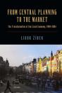From Central Planning To The Market - Preview