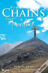From Chains To Freedom