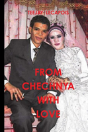 From   Chechnya  With  Love - Preview
