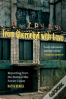 From Chernobyl With Love