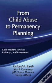 From Child Abuse To Permanency Planning