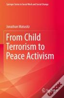 From Child Terrorism To Peace Activism