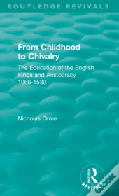 From Childhood To Chivalry