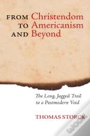 From Christendom To Americanism And Beyond