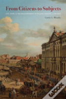 From Citizens To Subjects