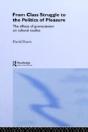 From Class Struggle To The Politics Of Pleasure - Preview