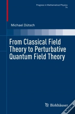 Capa do artigo From Classical Field Theory To Perturbative Quantum Field Theory