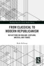 From Classical To Modern Republicanism - Preview