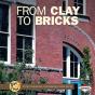 From Clay To Bricks - Preview