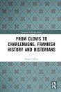 From Clovis To Charlemagne: Frankish History And Historians - Preview