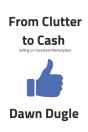 From Clutter To Cash - Preview