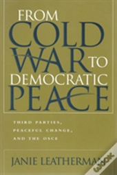 From Cold War To Democratic Peace