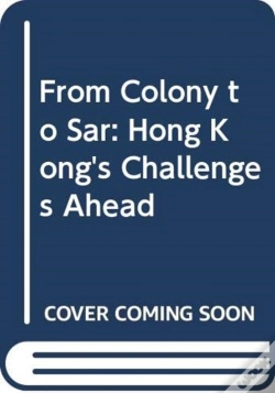 Capa do artigo From Colony To Sar: Hong Kong'S Challenge Ahead