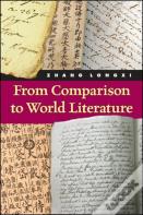 From Comparison To World Literature