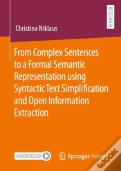 Capa do artigo From Complex Sentences To A Formal Semantic Representation Using Syntactic Text Simplification And Open Information Extraction