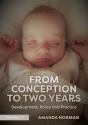 From Conception To Two Years - Preview