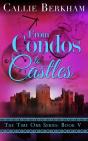 From Condos To Castles - Preview