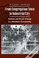 From Congregation Town To Industrial City