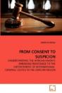 From Consent To Suspicion - Preview