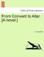 From Convent To Altar. (A Novel.) - Preview