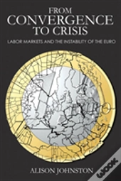From Convergence To Crisis