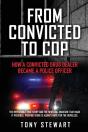 From Convicted To Cop - Preview