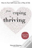 From Coping To Thriving (Large Print Edition)