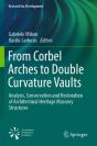 From Corbel Arches To Double Curvature Vaults - Preview