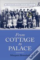From Cottage To Palace