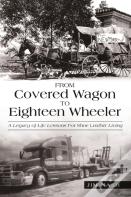 From Covered Wagon To Eighteen Wheeler