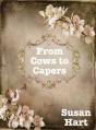 From Cows To Capers - Preview