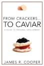 From Crackers...To Caviar - Preview